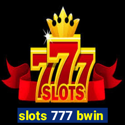 slots 777 bwin